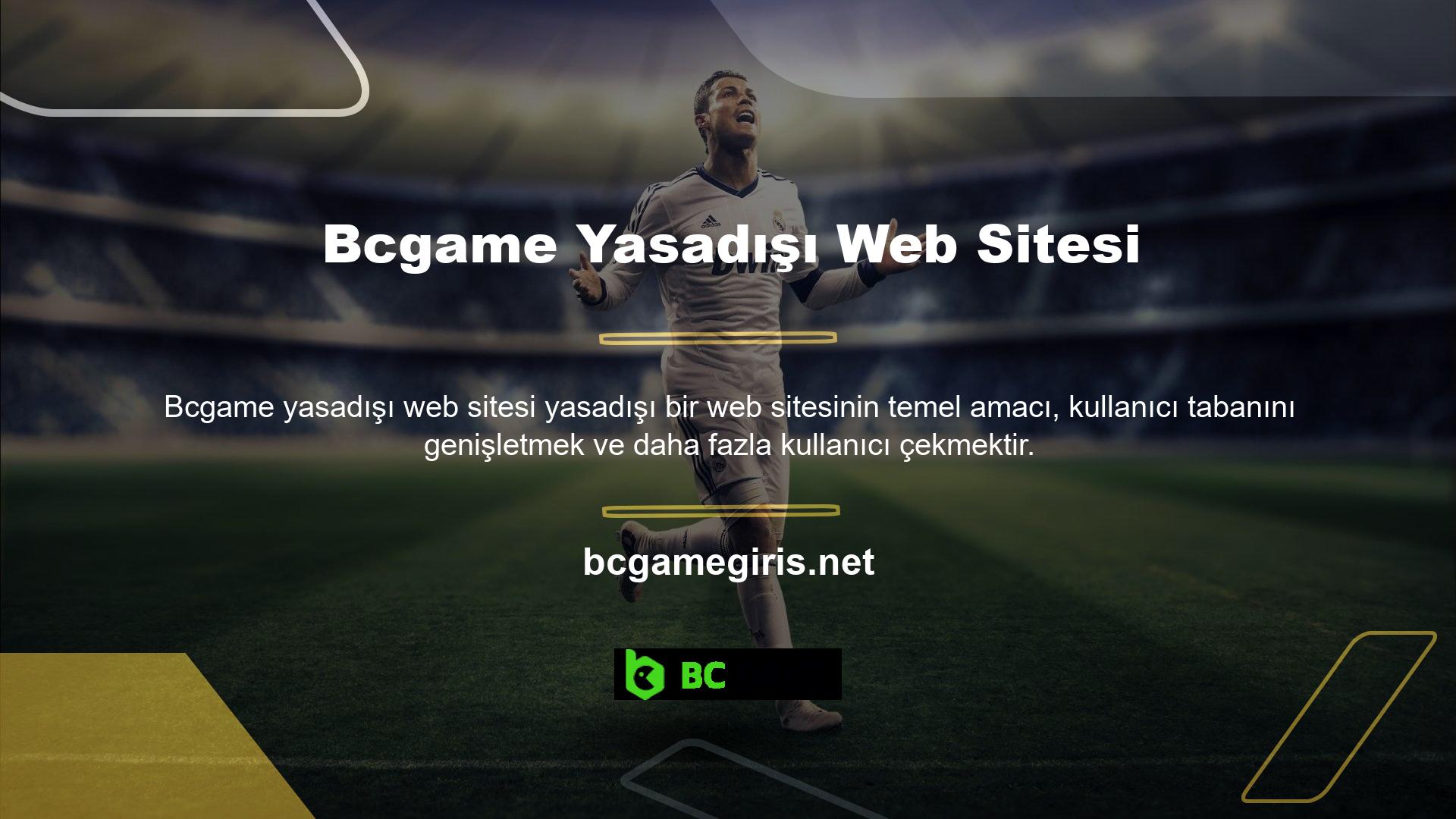 Bcgame Yasadışı Web Siteleri Ülkemizde yasa dışı web siteleri yasaktır